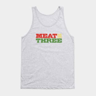 Meat & Three Tank Top